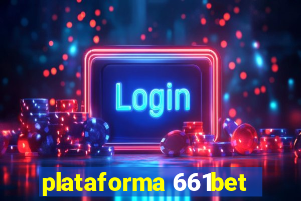 plataforma 661bet